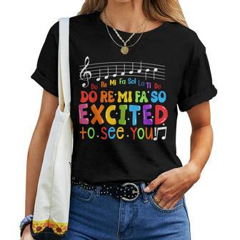 Do Re Mi Fa So Excited To See You Music Teacher Trendy Women T-shirt | Seseable CA