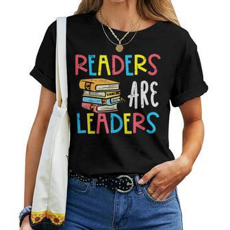 Readers Are Leaders Reading Book Lover Teacher Kid Women T-shirt - Seseable
