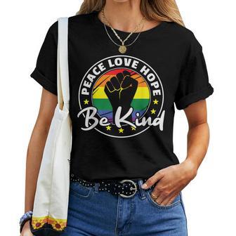 Regenbogen Flag Pride Lgbtq Peace Love Hope Be Kind Pride T-shirt Frauen - Geschenkecke