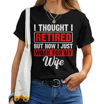 Retired 2024 Retirement Now I Only Work For My Wife Women T-shirt - Monsterry DE