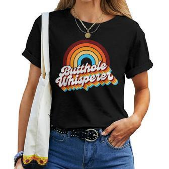 Retro Butthole Whisperer Sarcastic Jokes Rainbow Women T-shirt - Monsterry