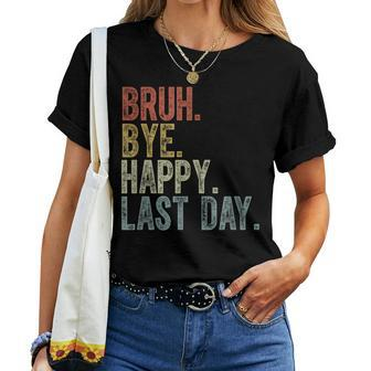 Retro Bruh Happy Last Day Of School Boy Girl Teacher Women T-shirt - Seseable