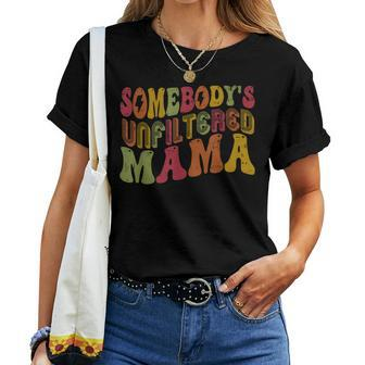 Retro Somebody's Unfiltered Mama Unfiltered Mom Women T-shirt - Seseable