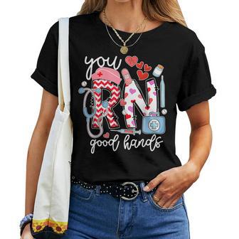 You Rn Good Hands Cute Nurse Nursing Student Graduation Women T-shirt - Seseable