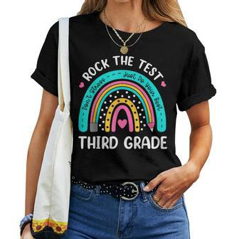 Rock The Test Third Grade Rainbow Test Day Teacher Student Women T-shirt | Mazezy