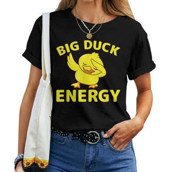 Rubber Ducky Meme Big Duck Energy Women T-shirt - Seseable