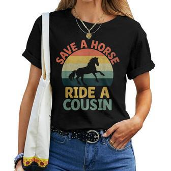 Save A Horse Ride A Cousin Cousins Family Reunion Women T-shirt - Monsterry UK