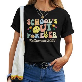 School's Out Forever Retired Teacher Retirement 2024 Women T-shirt - Seseable