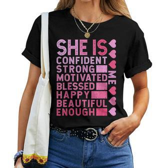 She Is Confident Strong Motivated Happy Beautiful Me Women T-shirt - Monsterry AU