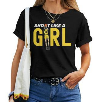 Shoot Like A Girl Basketball Girl Basketball Women T-shirt - Seseable