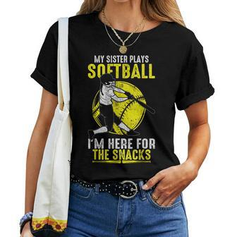 My Sister Plays Softball I'm Here For The Snacks Women T-shirt | Mazezy AU