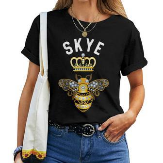 Skye Name Skye Birthday Queen Crown Bee Skye Women T-shirt - Seseable