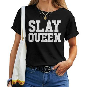 Slay Queen Slay Girl Motivation Women's Slay Queen Women T-shirt - Monsterry