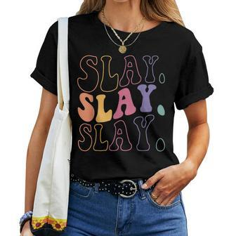 Slay Vintage Groovy Sassy Text Phrase Woman Women T-shirt - Monsterry