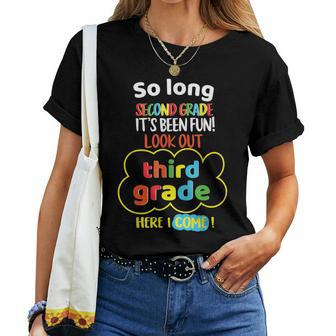 So Long 2Nd Grade Look Out 3Rd Here I Come Last Day Its Fun Women T-shirt - Monsterry DE