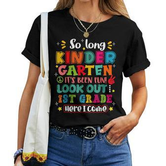 So Long Kindergarten Look Out 1St Grade Graduation Grad Women T-shirt - Seseable