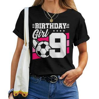 Soccer Birthday Party 9 Year Old Girl 9Th Birthday Women T-shirt - Thegiftio UK
