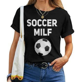 Soccer Milf Football Wife Hot Mom Women T-shirt - Monsterry
