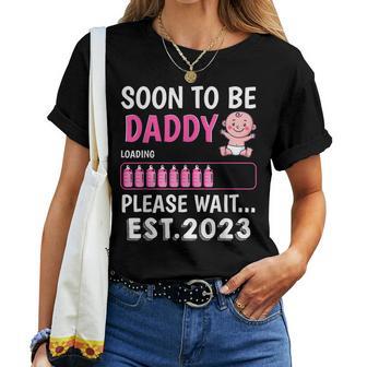 Soon To Be Daddy Est 2023 Baby Shower Girl Loading Family Women T-shirt - Monsterry UK