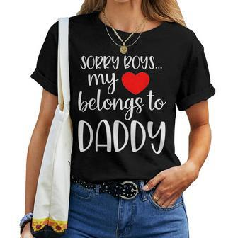 Sorry Boys My Heart Belongs To Daddy Girl Valentine's Day Women T-shirt | Mazezy CA