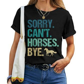 Sorry Can't Horses Bye Vintage Horseback Riding Girls Women T-shirt | Seseable CA