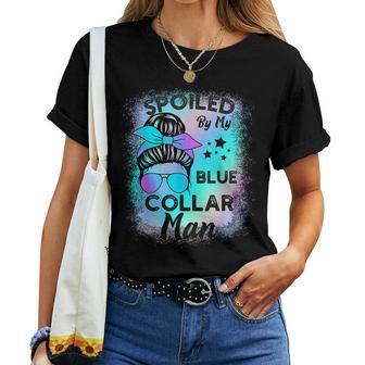 Spoiled By My Blue Collar Man Messy Bun Women T-shirt - Monsterry UK