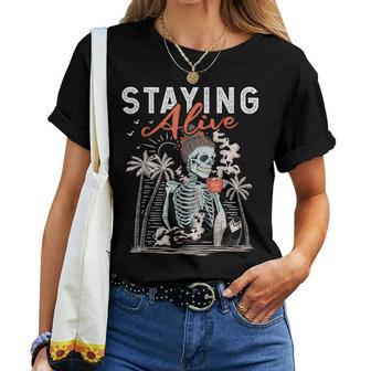 Staying Alive Skeleton Drinking Coffee Lover Addict Skull Women T-shirt - Monsterry