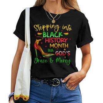 Stepping Into Black History Month With God Christian Girl Women T-shirt - Seseable