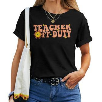 Summer Teacher Off Duty Retro Groovy Last Day Of School Women T-shirt - Thegiftio UK
