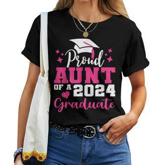 Super Proud Aunt Of 2024 Graduate Awesome Family College Women T-shirt - Seseable