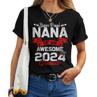 Super Proud Nana Of A 2024 Graduate 24 Graduation Women T-shirt - Monsterry