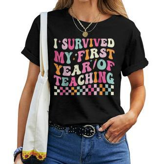 I Survived My First Year Of Teaching New Teacher Groovy Women T-shirt - Seseable