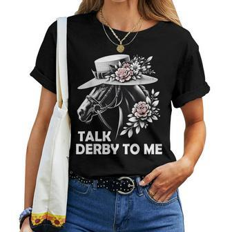 Talk Derby To Me Derby Day 2024 Horse Racing For Women Women T-shirt | Mazezy UK