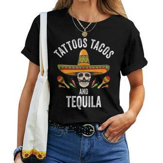 Tattoos Tacos Tequila Mexican Skull Cinco De Mayo Women T-shirt - Monsterry