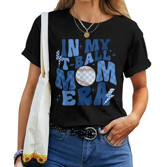 In My Tball Mom Era Retro Groovy Ball Mom Tball Mama Cute Women T-shirt - Seseable