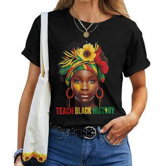 Teach Black History Month Afro Melanin Teacher Junenth Women T-shirt | Seseable CA