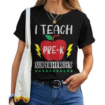 I Teach Pre-K Superheroes Back To School Teacher Day Women T-shirt - Monsterry UK