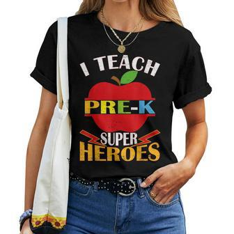 I Teach Prek Superheroes Back To School Teacher Appreciation Women T-shirt - Monsterry AU