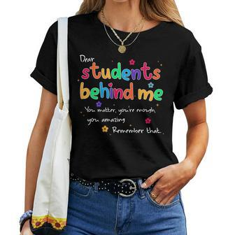 Teacher Dear Students Behind Me Back Teacher Inspirational Women T-shirt | Mazezy