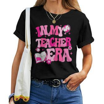 In My Teacher Era For Teacher Women T-shirt - Seseable