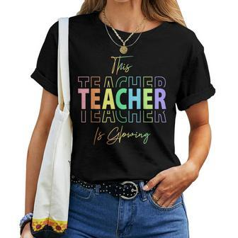 This Teacher Is Glowing Hello Summer End Of School Women T-shirt | Mazezy DE