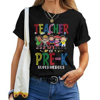 Teacher Of Pre K Superheroes Teacher New School Year Women T-shirt - Thegiftio UK