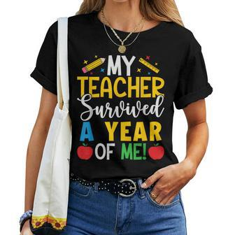 My Teacher Survived A Year Of Me End Of School Year Women T-shirt - Seseable