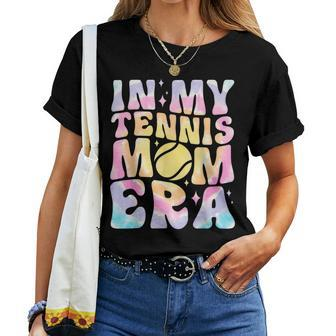 In My Tennis Mom Era Tie Dye Groovy Women T-shirt - Thegiftio UK