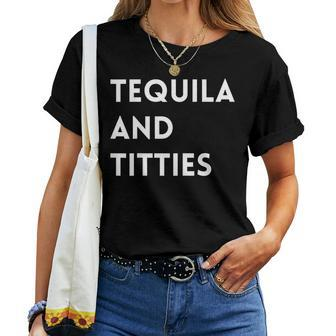 Tequila And Titties Women T-shirt - Thegiftio UK