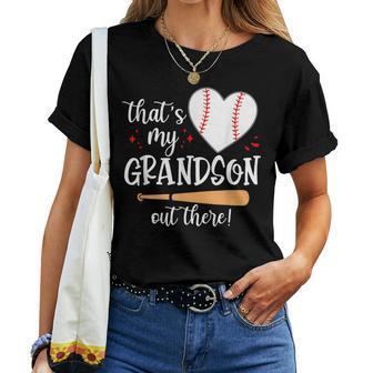 Thats My Grandson Out There Baseball Grandma Mom Women T-shirt - Seseable
