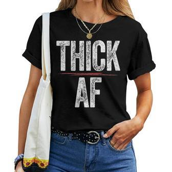 Thick Af Sports Workout Man Woman Thick Af Women T-shirt - Monsterry