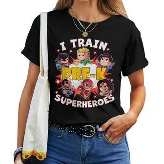 I Train Pre-K Superheroes Back To School Teacher Women T-shirt - Monsterry