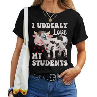 I Udderly Love My Students Cow Teacher Cow Appreciation Day Women T-shirt - Monsterry DE