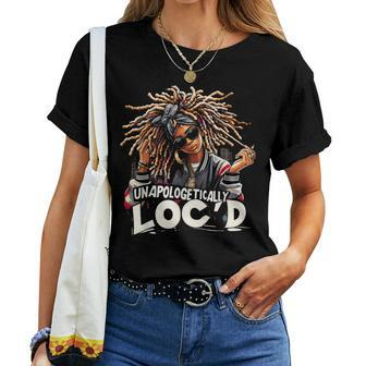 Unapologetically Loc'd Black History Month Black Afro Queen Women T-shirt | Mazezy